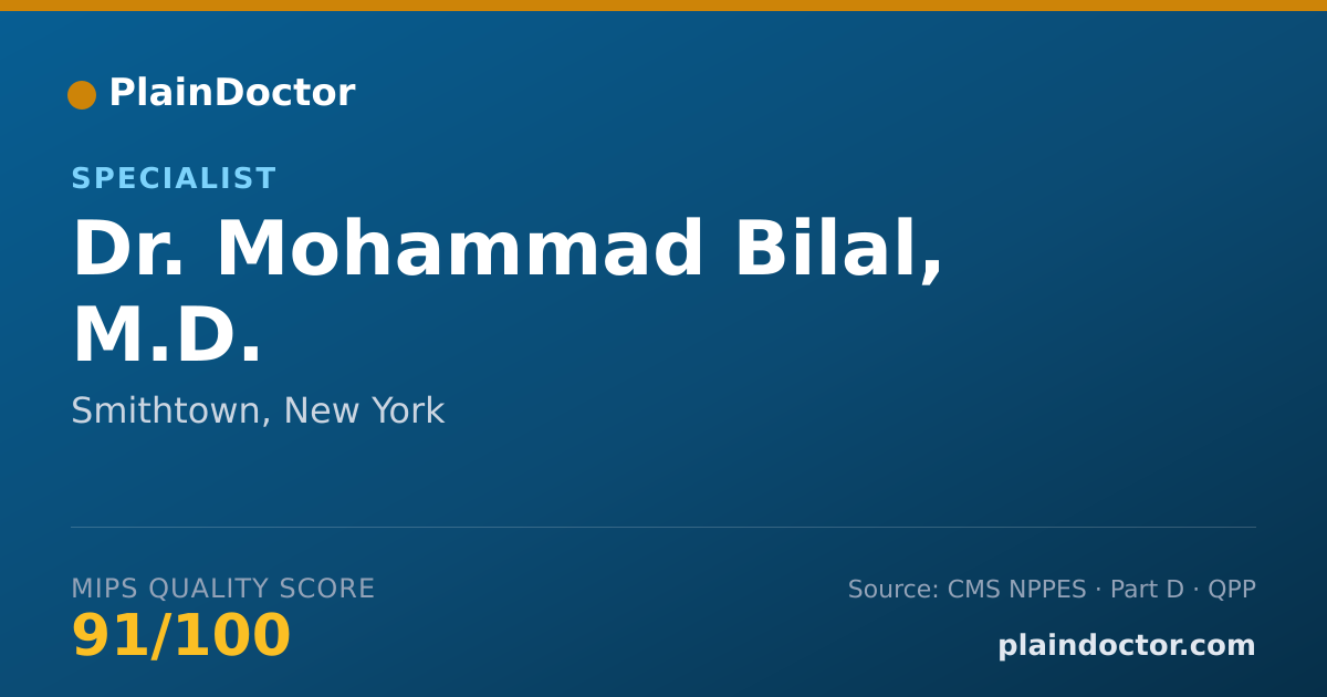 Shareable card for Mohammad Bilal, M.D. - Specialist, Smithtown, NY