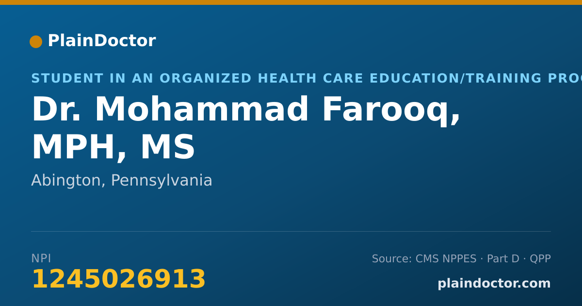 Shareable card for Mohammad Farooq, MPH, MS - Student in an Organized Health Care Education/Training Program, Abington, PA