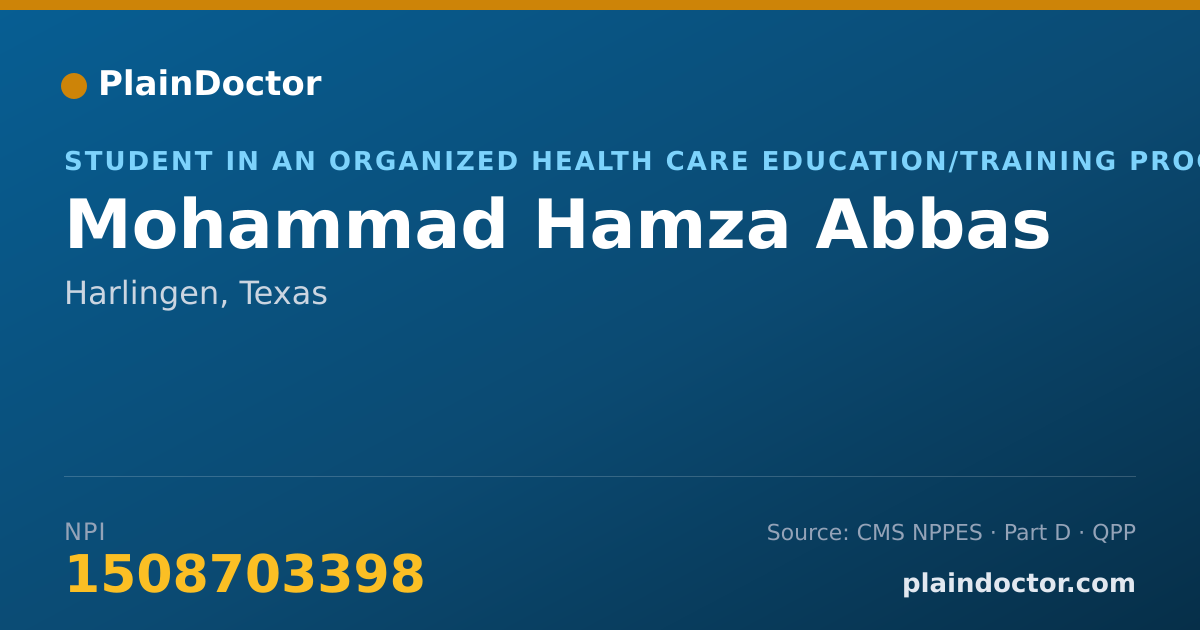 Shareable card for Mohammad Hamza Abbas - Student in an Organized Health Care Education/Training Program, Harlingen, TX