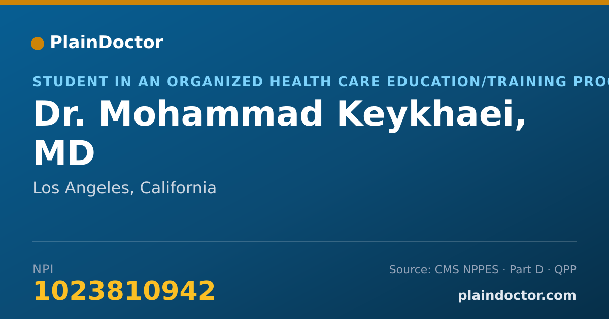 Shareable card for Mohammad Keykhaei, MD - Student in an Organized Health Care Education/Training Program, Los Angeles, CA