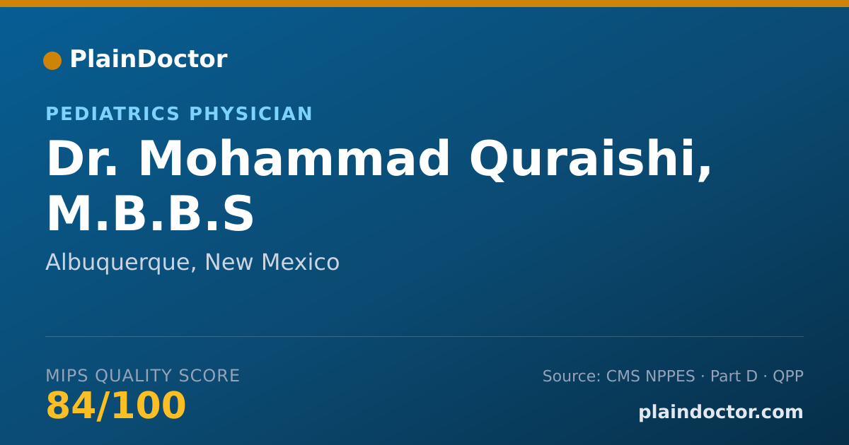 Shareable card for Mohammad Quraishi, M.B.B.S - Pediatrics Physician, Albuquerque, NM