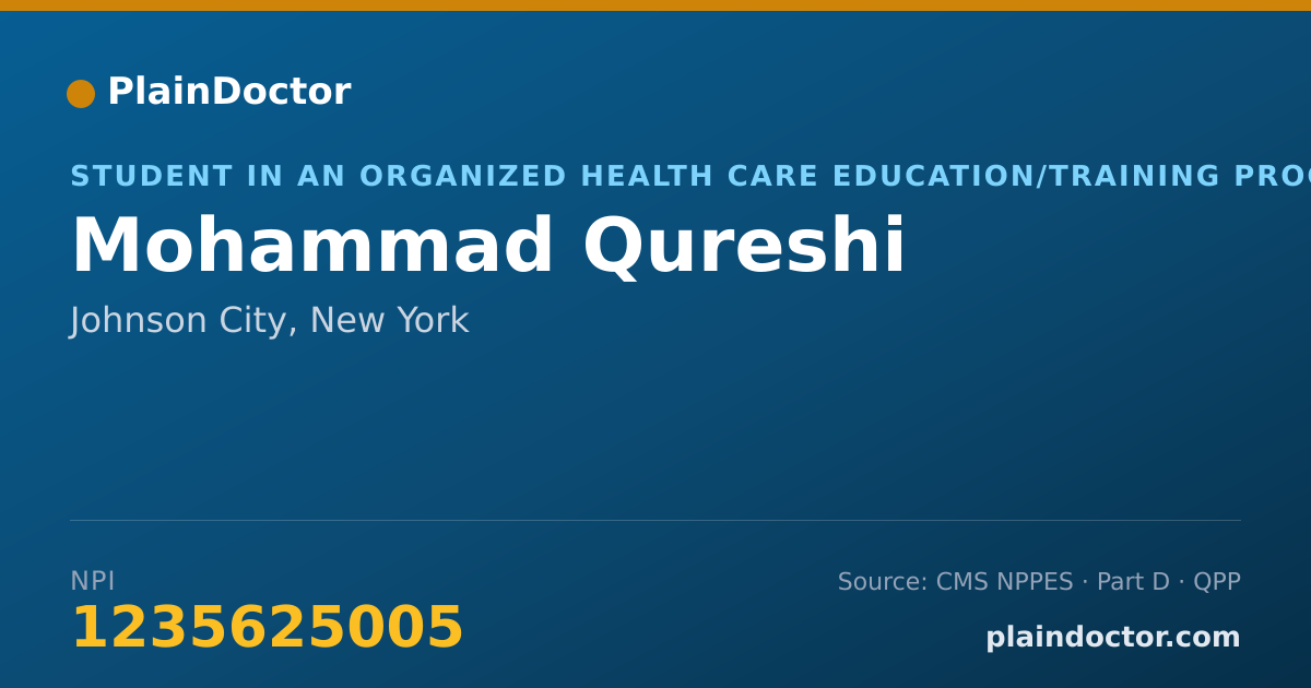 Shareable card for Mohammad Qureshi - Student in an Organized Health Care Education/Training Program, Johnson City, NY
