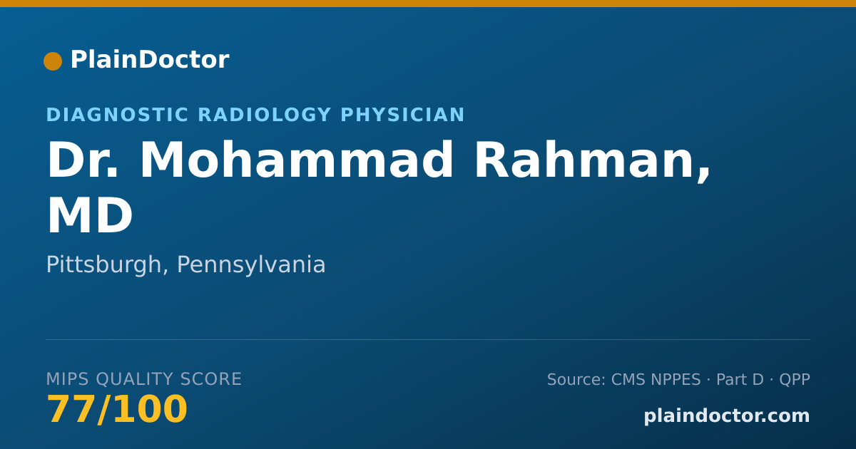 Shareable card for Mohammad Rahman, MD - Diagnostic Radiology Physician, Pittsburgh, PA