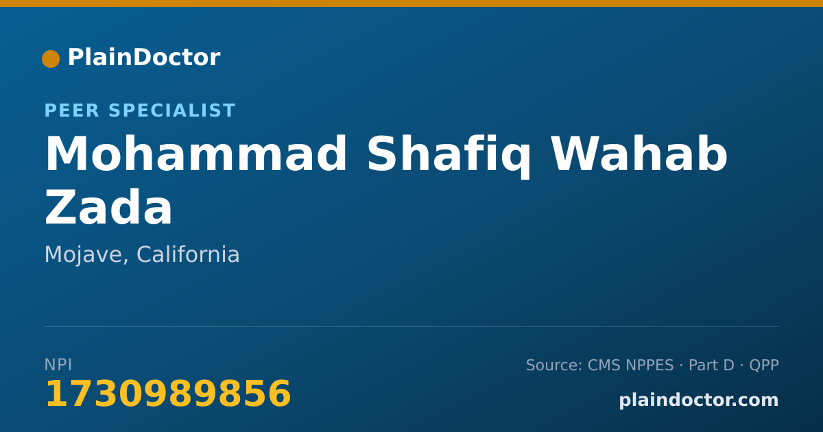 Shareable card for Mohammad Shafiq Wahab Zada - Peer Specialist, Mojave, CA