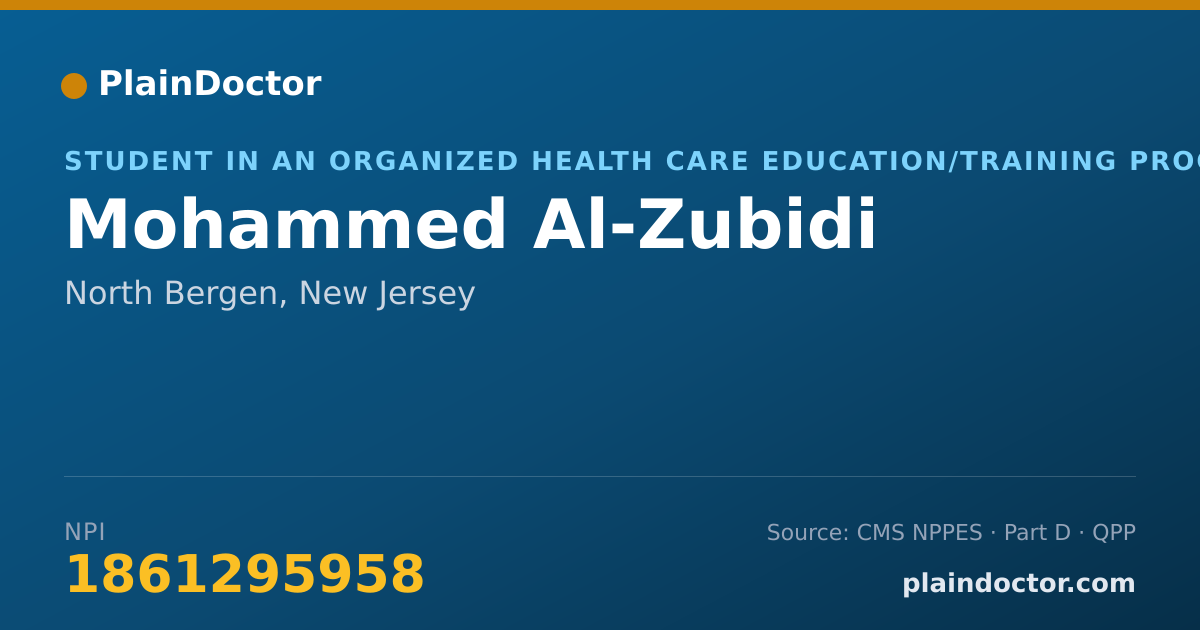 Shareable card for Mohammed Al-Zubidi - Student in an Organized Health Care Education/Training Program, North Bergen, NJ