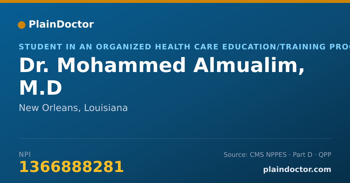 Shareable card for Mohammed Almualim, M.D - Student in an Organized Health Care Education/Training Program, New Orleans, LA