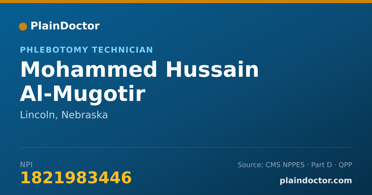 Shareable card for Mohammed Hussain Al-Mugotir - Phlebotomy Technician, Lincoln, NE