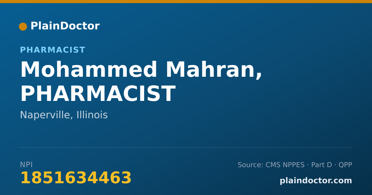 Shareable card for Mohammed Mahran, PHARMACIST - Pharmacist, Naperville, IL