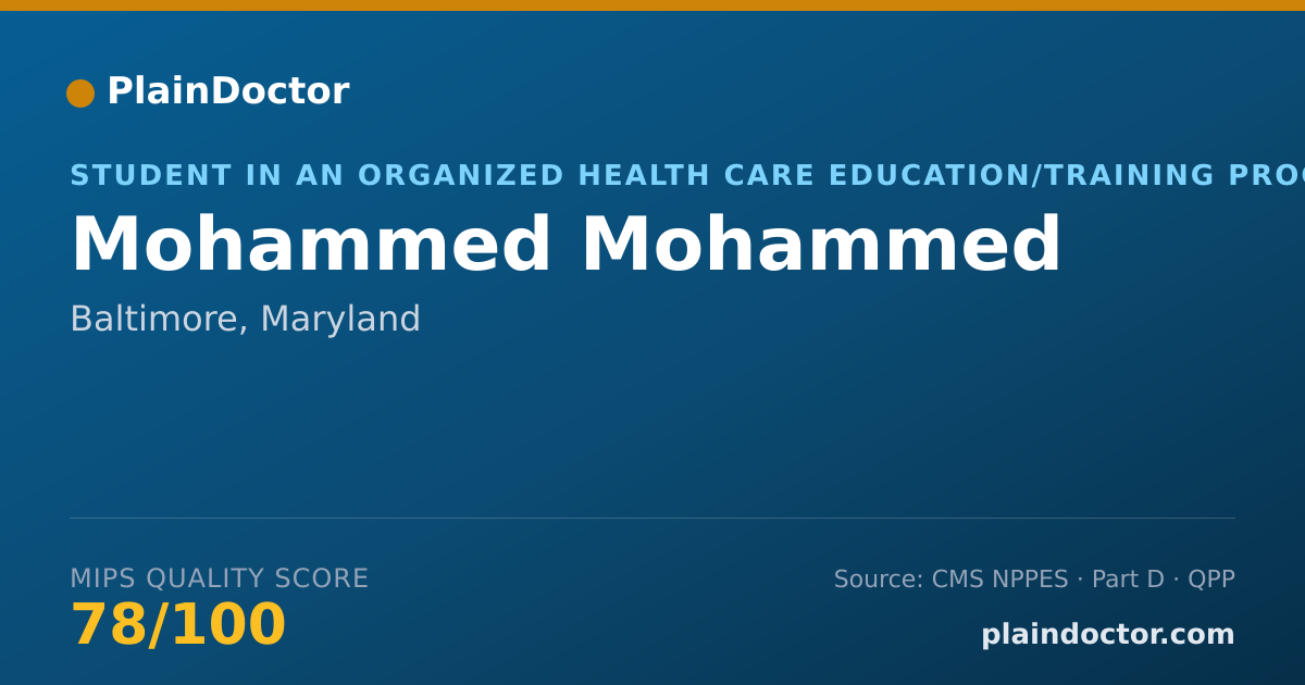 Shareable card for Mohammed Mohammed - Student in an Organized Health Care Education/Training Program, Baltimore, MD