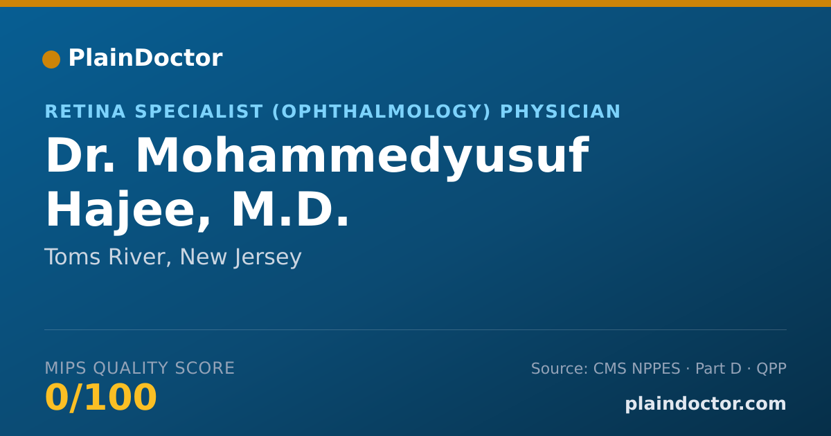 Shareable card for Mohammedyusuf Hajee, M.D. - Retina Specialist (Ophthalmology) Physician, Toms River, NJ