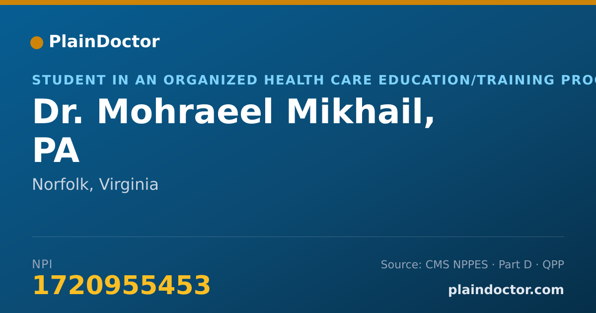 Shareable card for Mohraeel Mikhail, PA - Student in an Organized Health Care Education/Training Program, Norfolk, VA