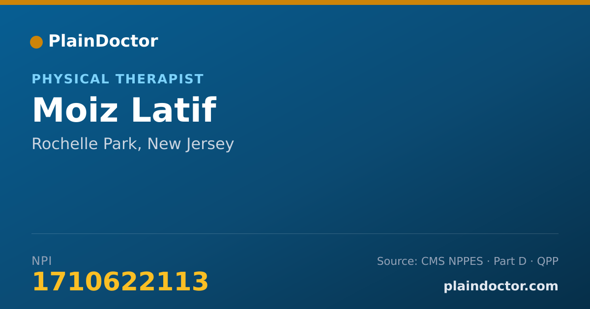 Shareable card for Moiz Latif - Physical Therapist, Rochelle Park, NJ