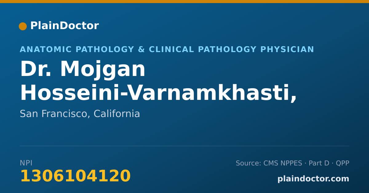 Shareable card for Mojgan Hosseini-Varnamkhasti, MD - Anatomic Pathology & Clinical Pathology Physician, San Francisco, CA