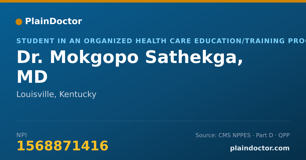 Shareable card for Mokgopo Sathekga, MD - Student in an Organized Health Care Education/Training Program, Louisville, KY