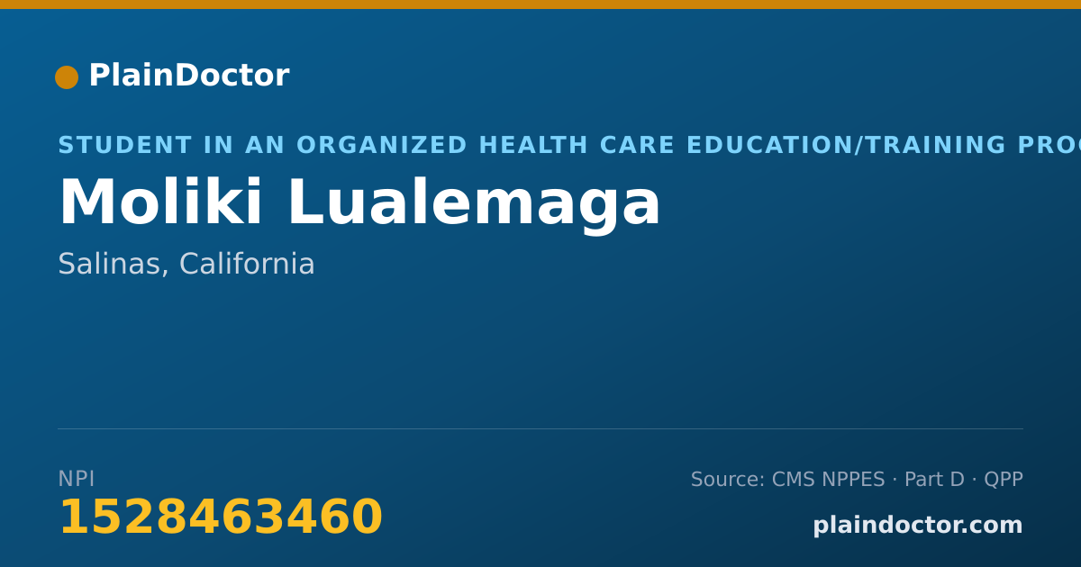 Shareable card for Moliki Lualemaga - Student in an Organized Health Care Education/Training Program, Salinas, CA