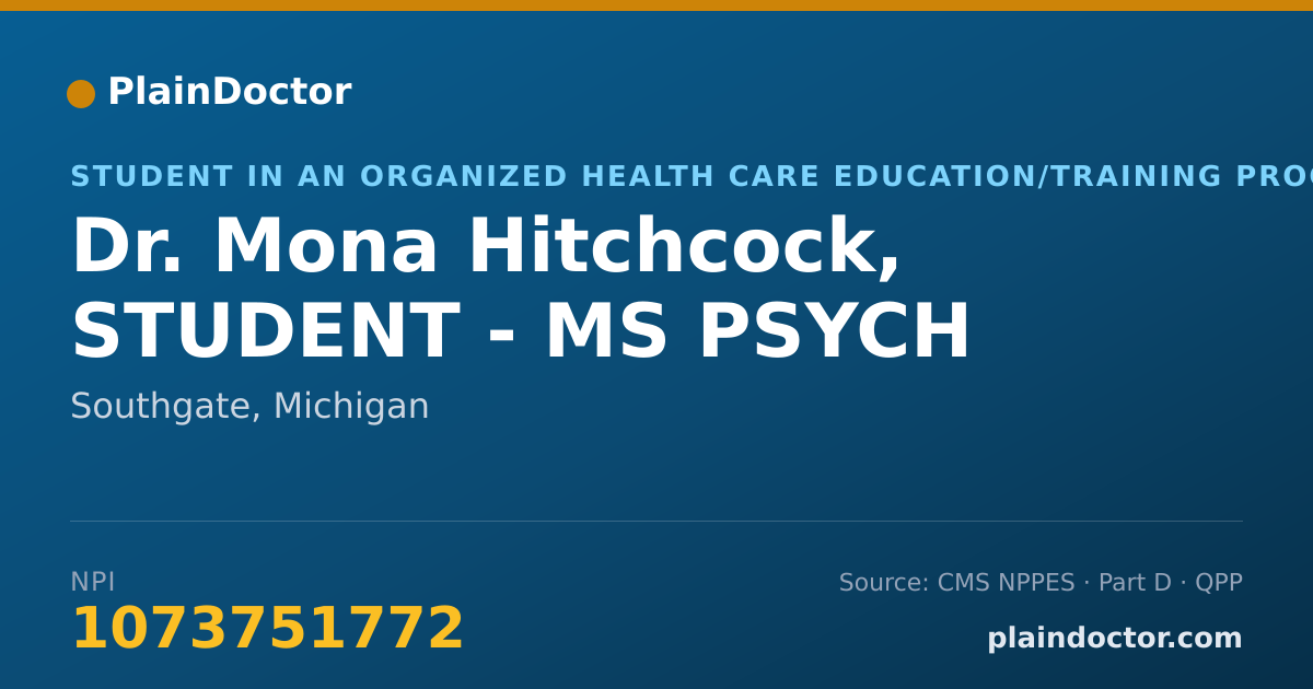 Shareable card for Mona Hitchcock, STUDENT - MS PSYCH - Student in an Organized Health Care Education/Training Program, Southgate, MI