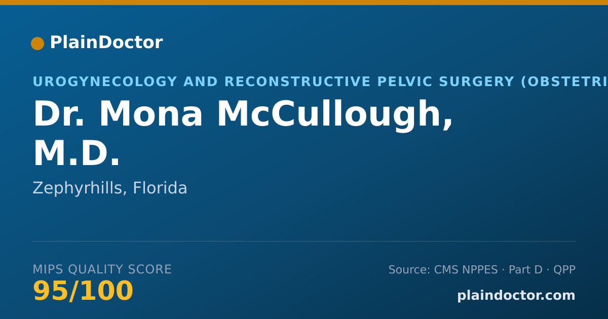 Shareable card for Mona McCullough, M.D. - Urogynecology and Reconstructive Pelvic Surgery (Obstetrics & Gynecology) Physician, Zephyrhills, FL