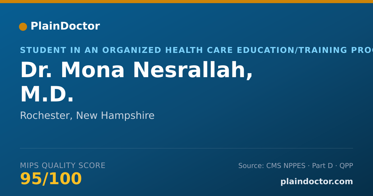 Shareable card for Mona Nesrallah, M.D. - Student in an Organized Health Care Education/Training Program, Rochester, NH