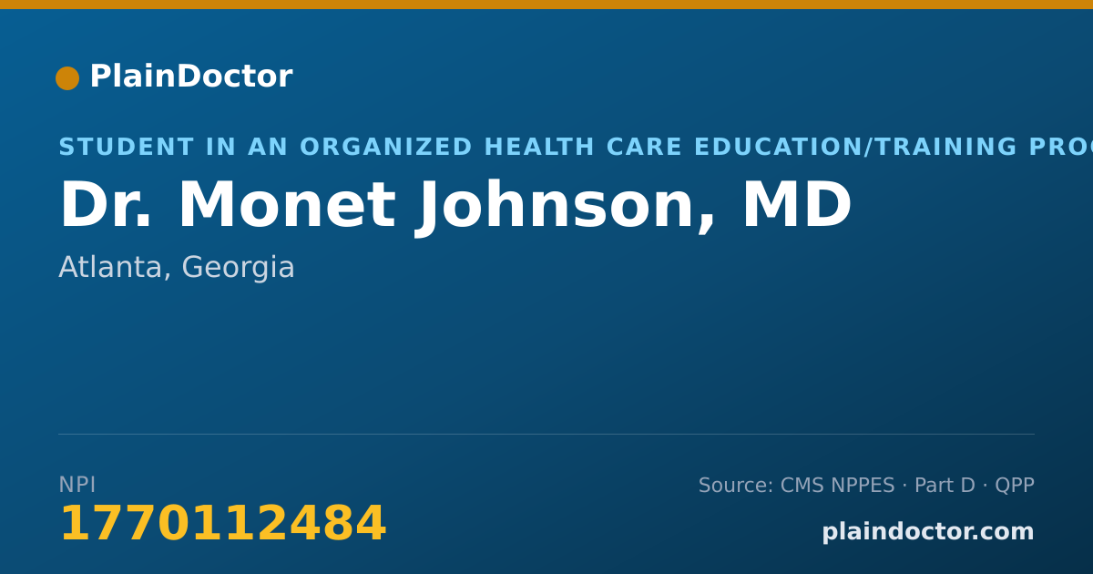 Shareable card for Monet Johnson, MD - Student in an Organized Health Care Education/Training Program, Atlanta, GA