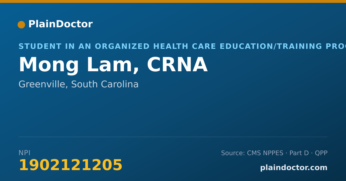 Shareable card for Mong Lam, CRNA - Student in an Organized Health Care Education/Training Program, Greenville, SC