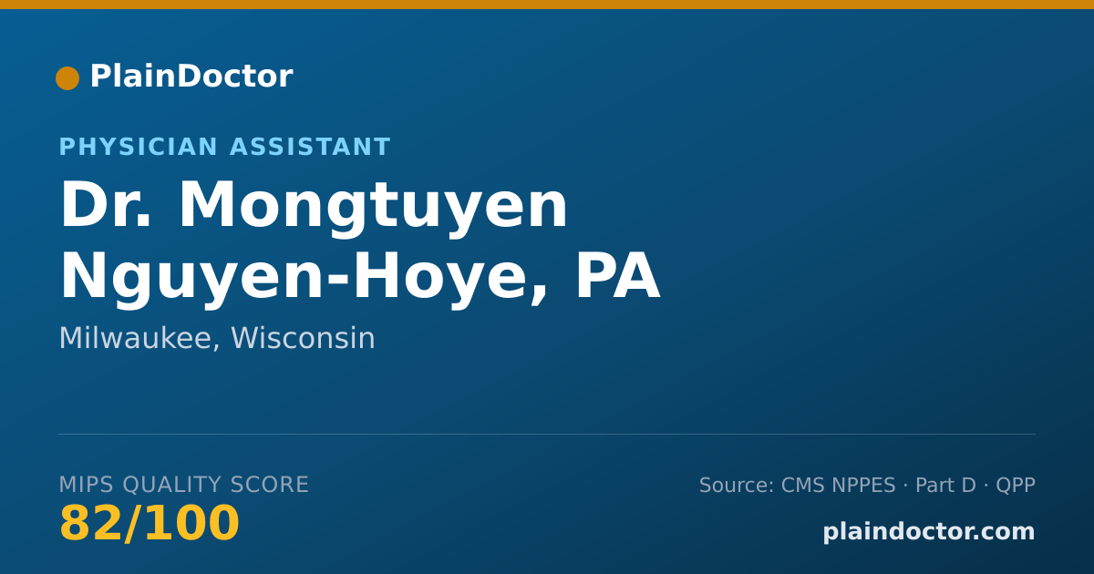 Shareable card for Mongtuyen Nguyen-Hoye, PA - Physician Assistant, Milwaukee, WI