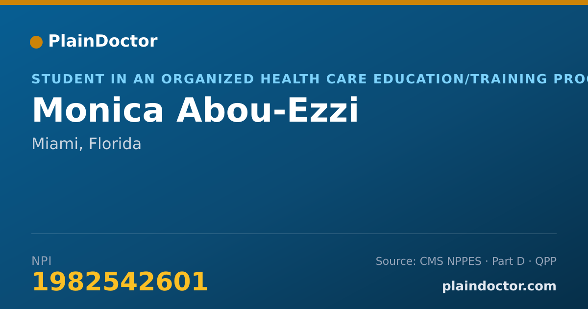 Shareable card for Monica Abou-Ezzi - Student in an Organized Health Care Education/Training Program, Miami, FL