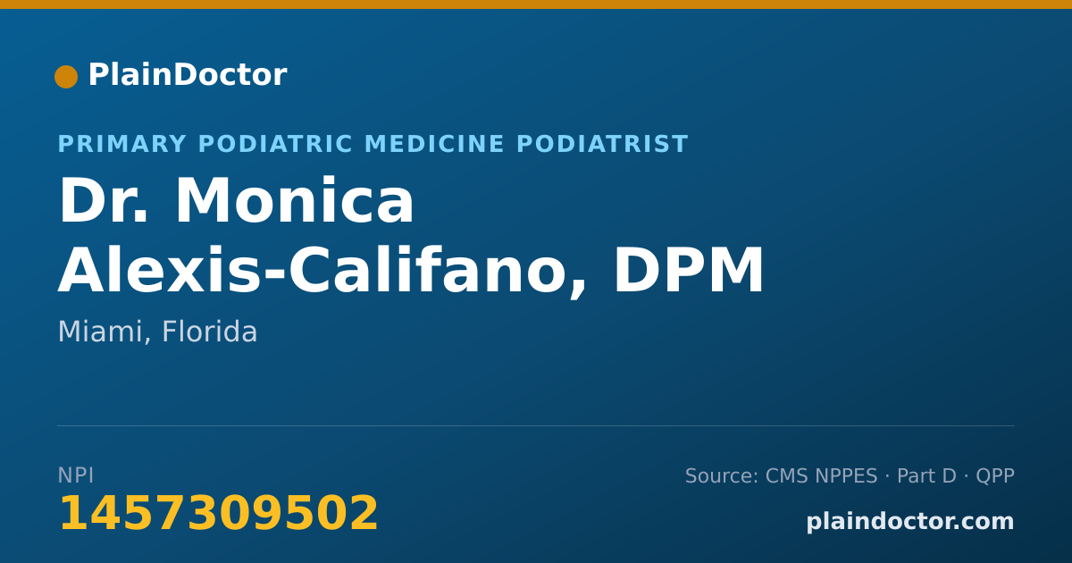 Shareable card for Monica Alexis-Califano, DPM - Primary Podiatric Medicine Podiatrist, Miami, FL