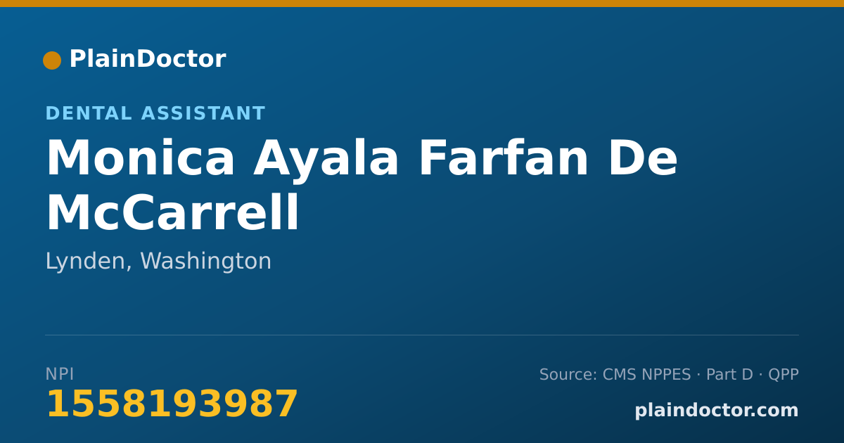 Shareable card for Monica Ayala Farfan De McCarrell - Dental Assistant, Lynden, WA