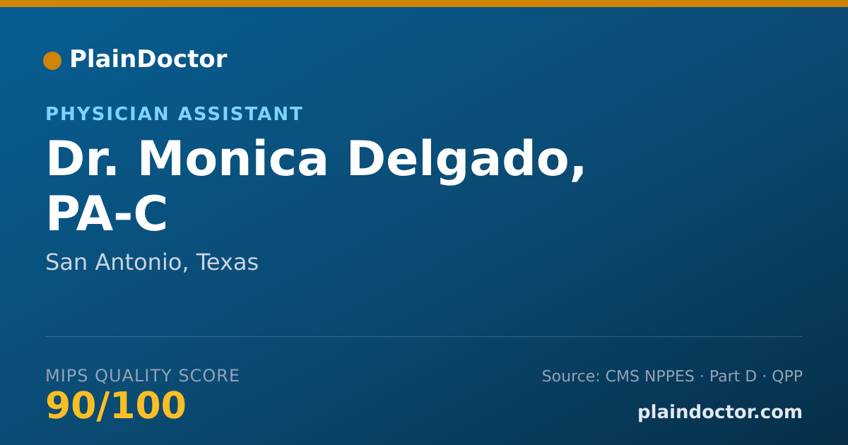 Shareable card for Monica Delgado, PA-C - Physician Assistant, San Antonio, TX