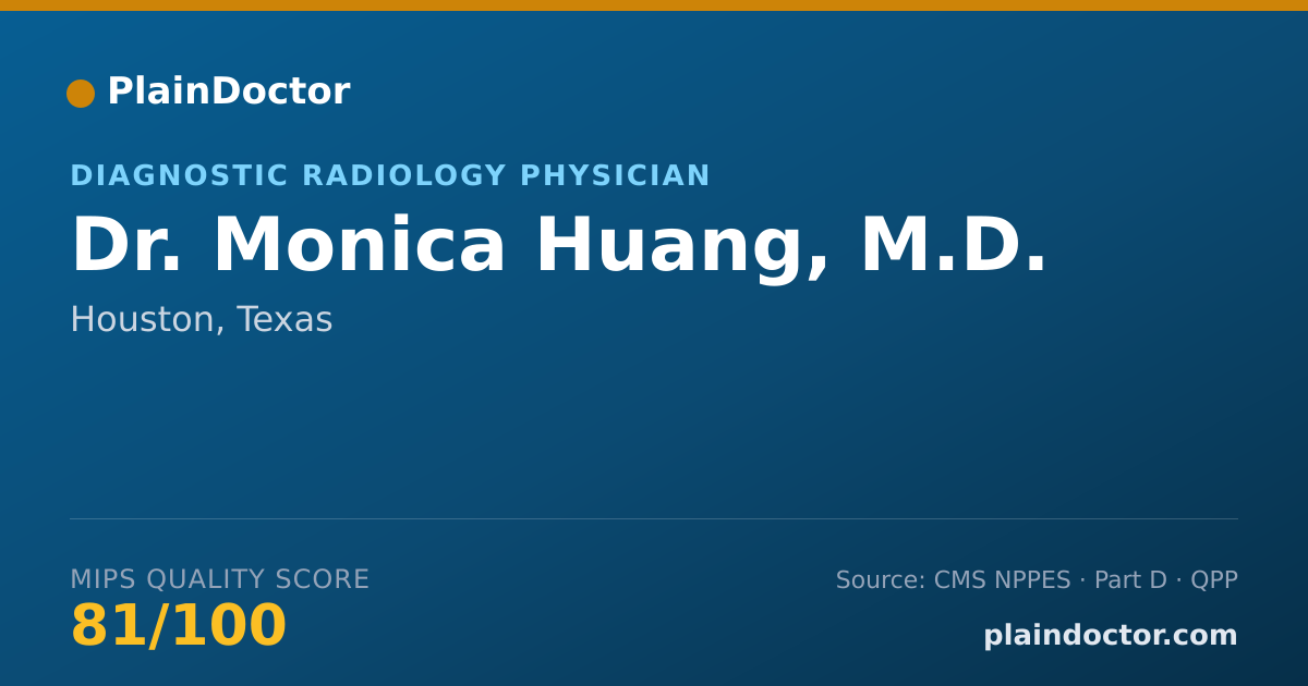 Shareable card for Monica Huang, M.D. - Diagnostic Radiology Physician, Houston, TX