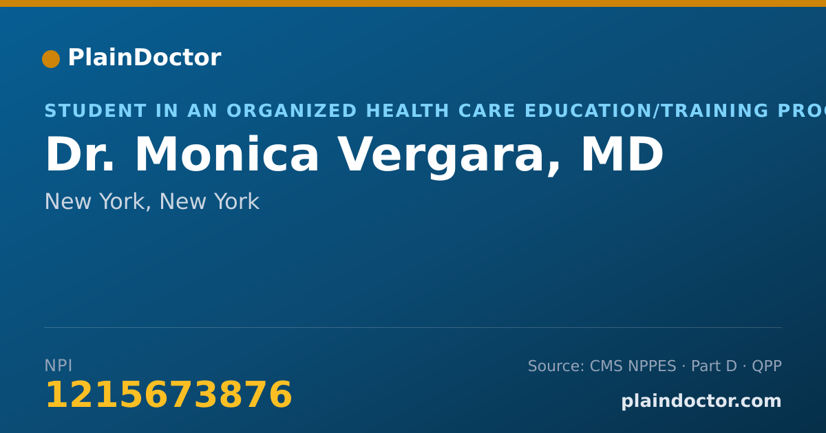 Shareable card for Monica Vergara, MD - Student in an Organized Health Care Education/Training Program, New York, NY