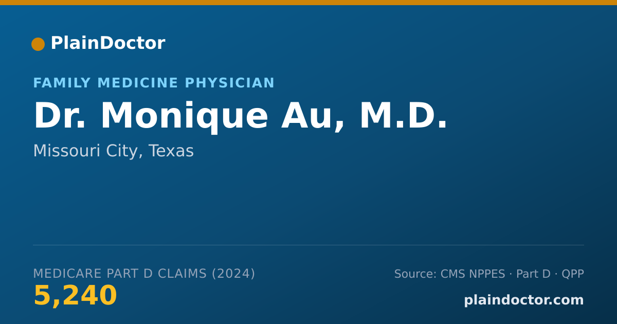 Shareable card for Monique Au, M.D. - Family Medicine Physician, Missouri City, TX