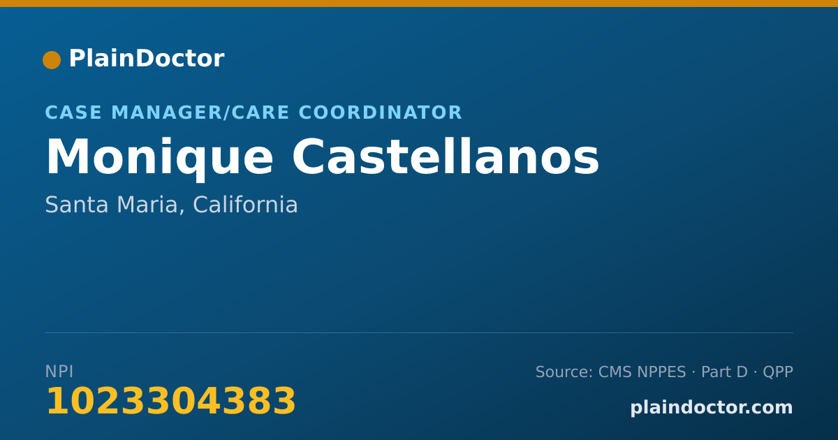 Shareable card for Monique Castellanos - Case Manager/Care Coordinator, Santa Maria, CA