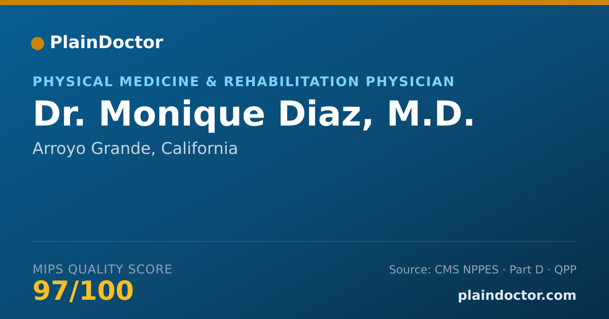 Shareable card for Monique Diaz, M.D. - Physical Medicine & Rehabilitation Physician, Arroyo Grande, CA