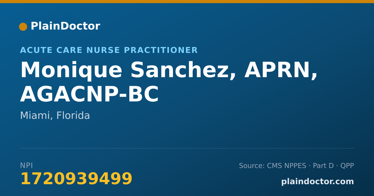 Shareable card for Monique Sanchez, APRN, AGACNP-BC - Acute Care Nurse Practitioner, Miami, FL