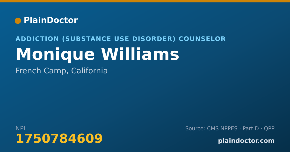 Shareable card for Monique Williams - Addiction (Substance Use Disorder) Counselor, French Camp, CA