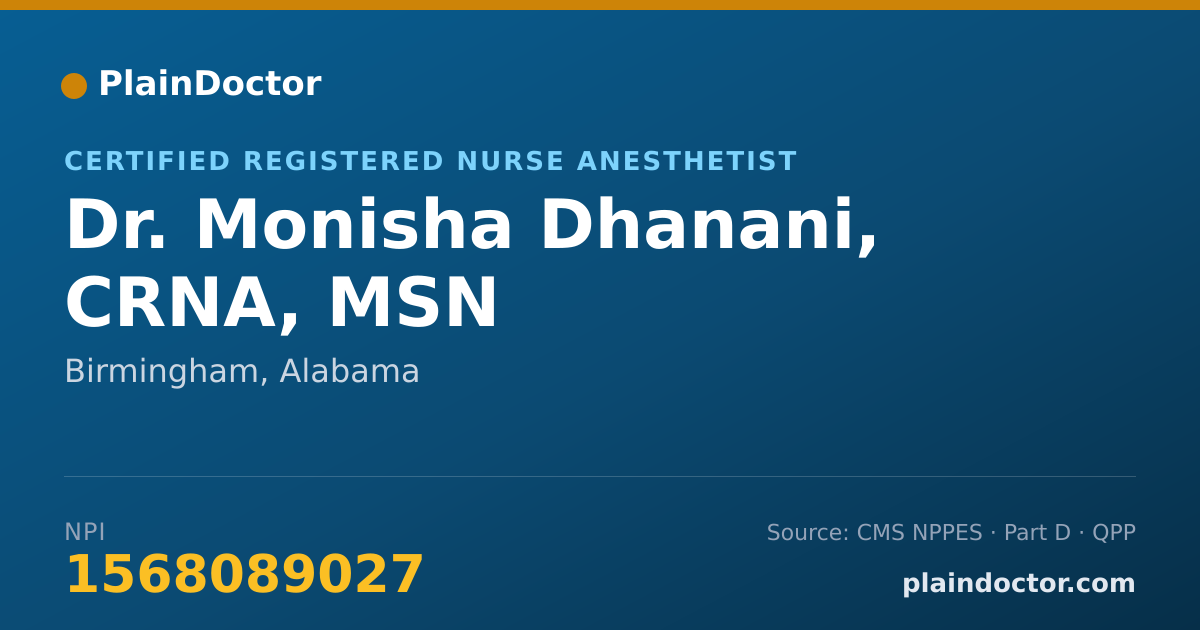 Shareable card for Monisha Dhanani, CRNA, MSN - Certified Registered Nurse Anesthetist, Birmingham, AL
