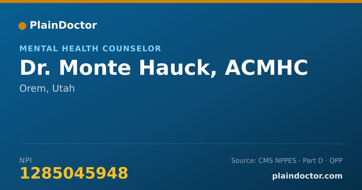 Shareable card for Monte Hauck, ACMHC - Mental Health Counselor, Orem, UT