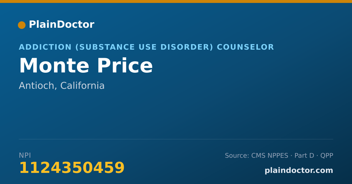 Shareable card for Monte Price - Addiction (Substance Use Disorder) Counselor, Antioch, CA