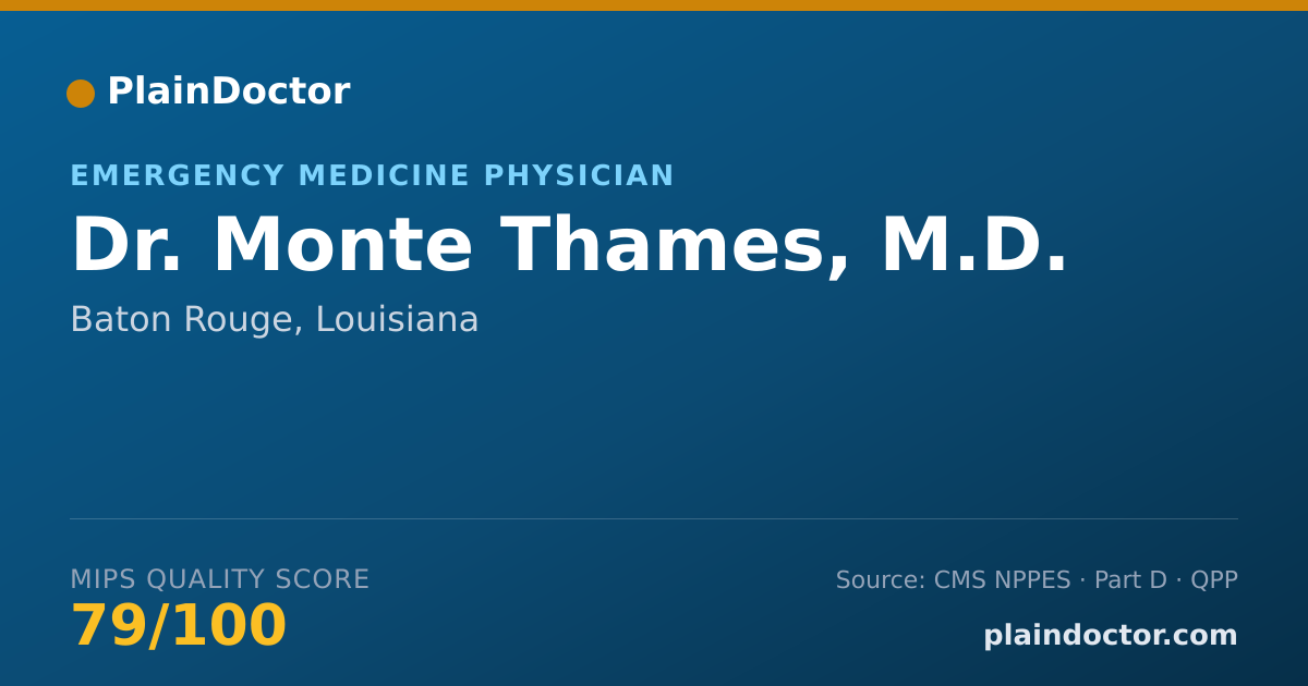 Shareable card for Monte Thames, M.D. - Emergency Medicine Physician, Baton Rouge, LA