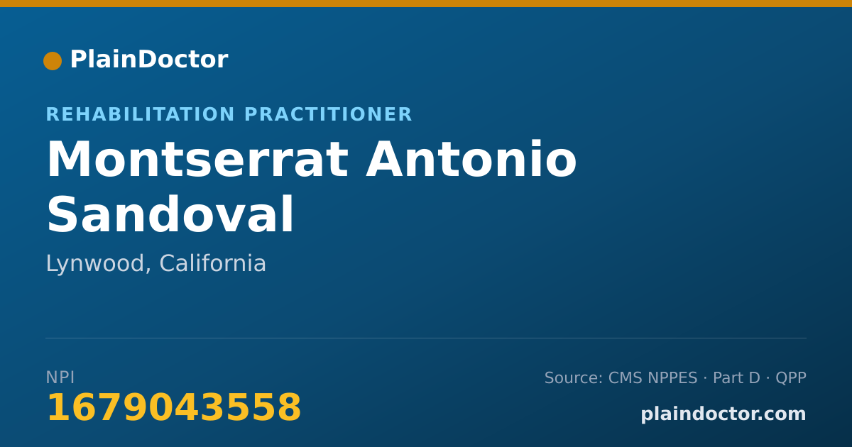 Shareable card for Montserrat Antonio Sandoval - Rehabilitation Practitioner, Lynwood, CA