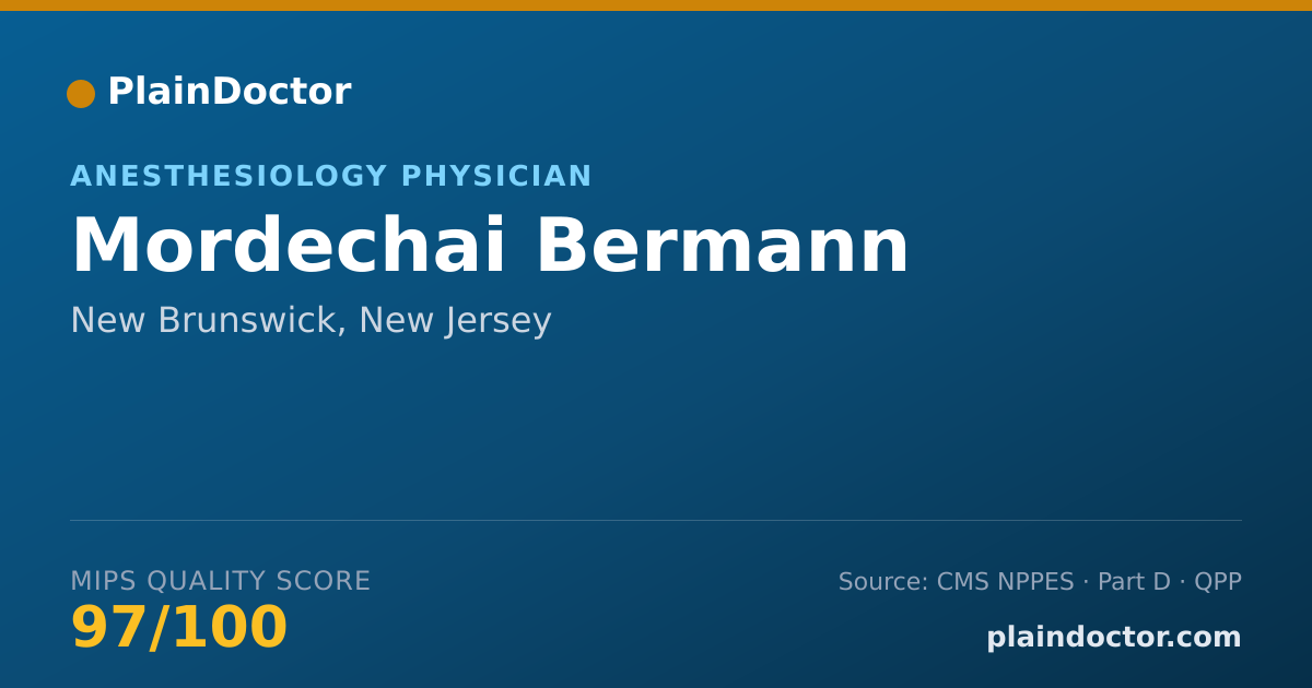 Shareable card for Mordechai Bermann - Anesthesiology Physician, New Brunswick, NJ