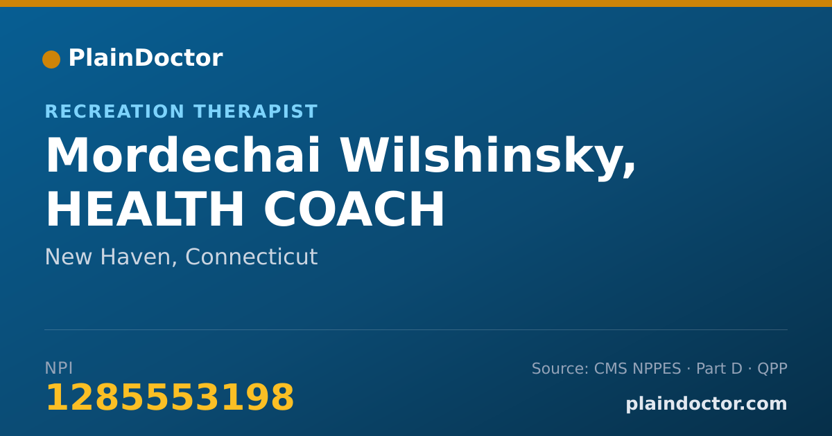 Shareable card for Mordechai Wilshinsky, HEALTH COACH - Recreation Therapist, New Haven, CT