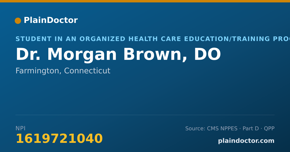 Shareable card for Morgan Brown, DO - Student in an Organized Health Care Education/Training Program, Farmington, CT