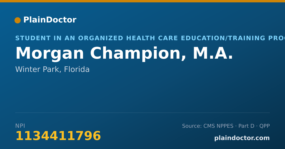 Shareable card for Morgan Champion, M.A. - Student in an Organized Health Care Education/Training Program, Winter Park, FL