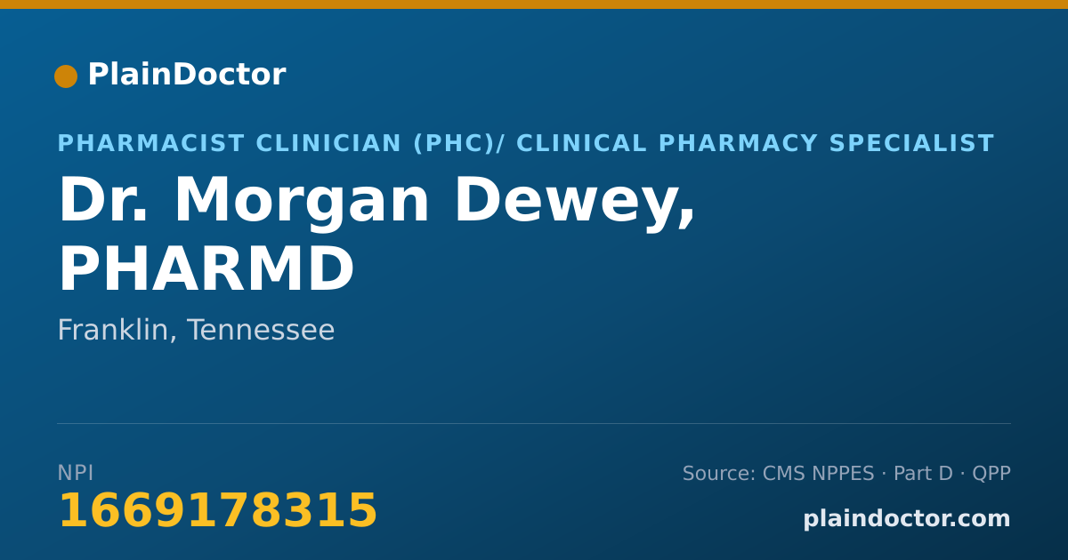 Shareable card for Morgan Dewey, PHARMD - Pharmacist Clinician (PhC)/ Clinical Pharmacy Specialist, Franklin, TN
