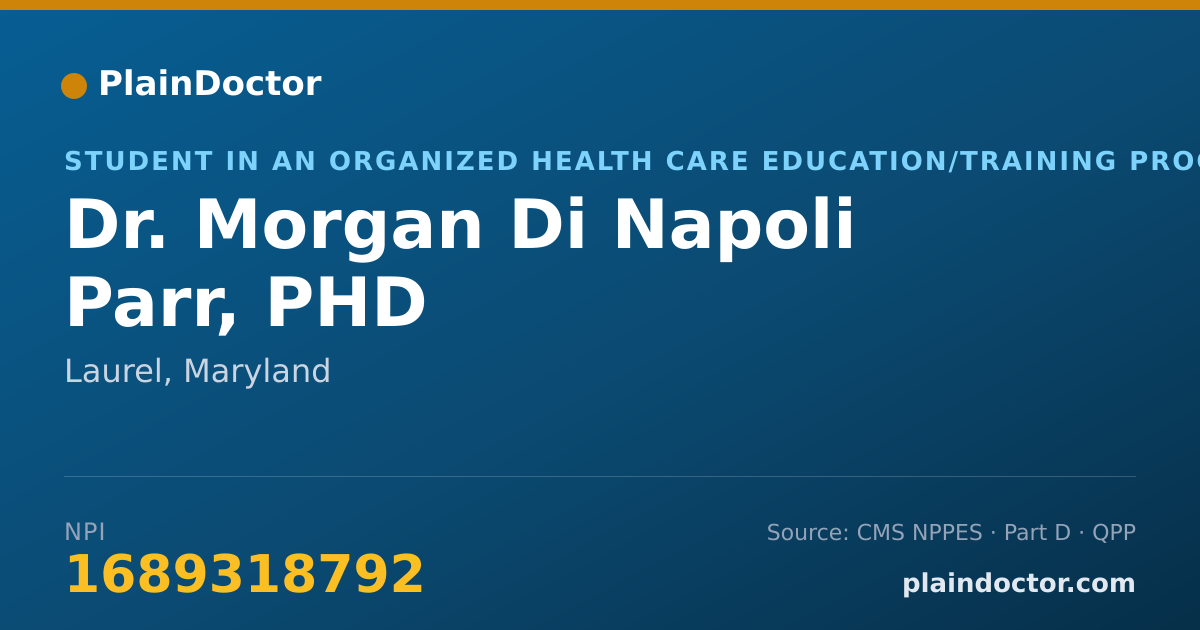 Shareable card for Morgan Di Napoli Parr, PHD - Student in an Organized Health Care Education/Training Program, Laurel, MD
