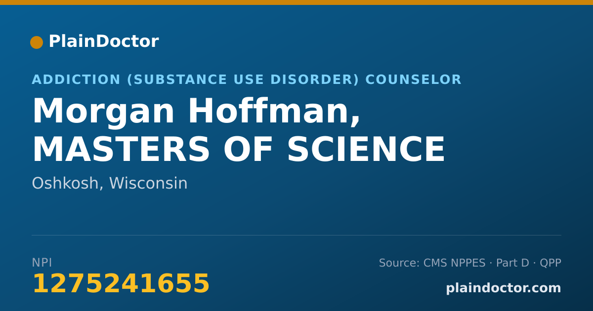 Shareable card for Morgan Hoffman, MASTERS OF SCIENCE - Addiction (Substance Use Disorder) Counselor, Oshkosh, WI