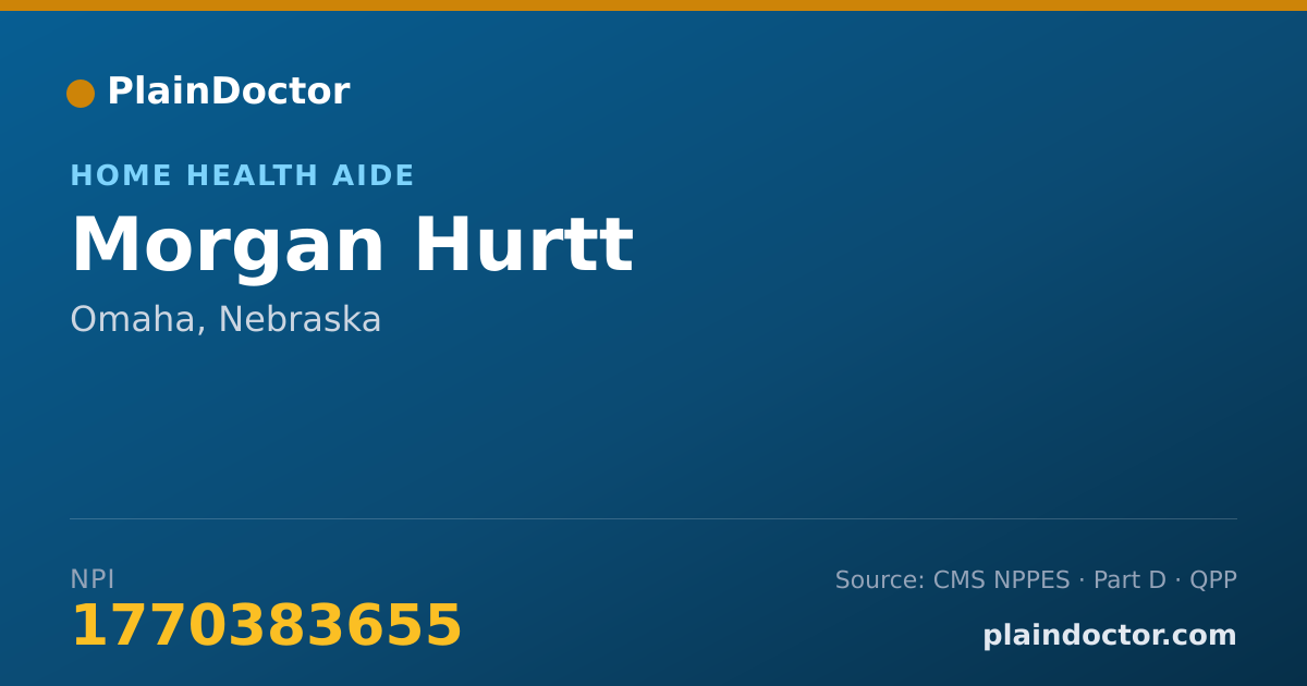 Shareable card for Morgan Hurtt - Home Health Aide, Omaha, NE