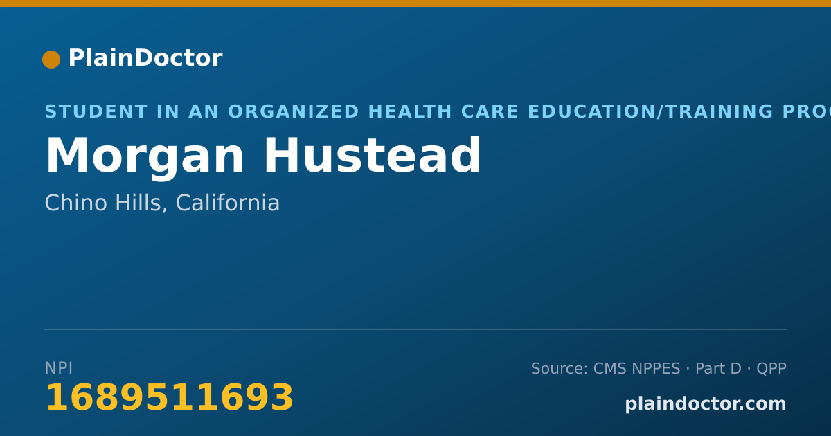 Shareable card for Morgan Hustead - Student in an Organized Health Care Education/Training Program, Chino Hills, CA